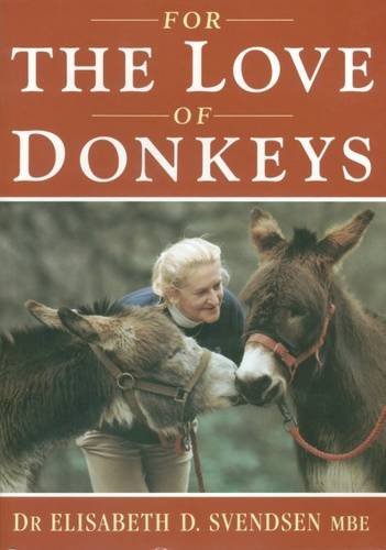 Stock image for For the Love of Donkeys for sale by AwesomeBooks