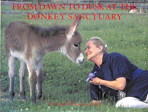 Stock image for From Dawn to Dusk at the Donkey Sanctuary for sale by WorldofBooks