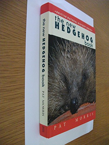 The New Hedgehogs Book (9781873580714) by Pat Morris
