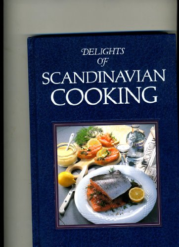 9781873581155: Delights of Scandinavian Cooking