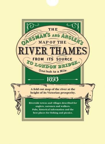 9781873590010: The Oarsman's and Angler's Map of the River Thames 1893: From Its Source to London Bridge