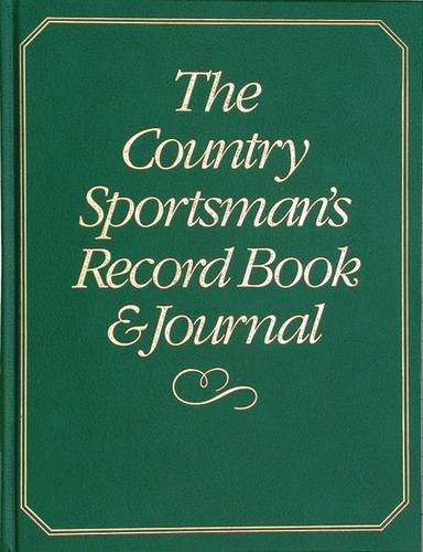 Beispielbild fr The Country Sportsman's Record Book and Journal zum Verkauf von WorldofBooks