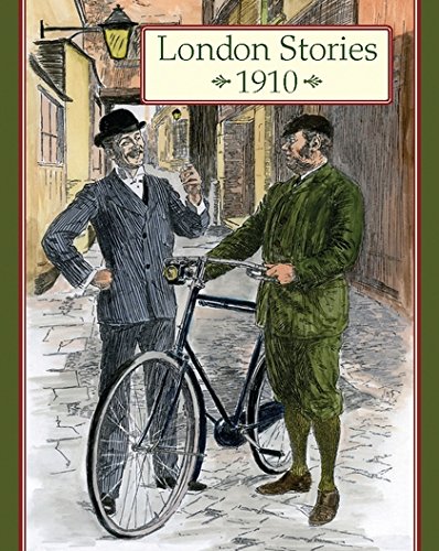 Beispielbild fr London Stories 1910: Old and New zum Verkauf von WorldofBooks