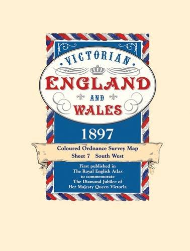 Imagen de archivo de Victorian Maps England and Wales, 1897 : Sheet 7 , South West. a la venta por Lewes Book Centre