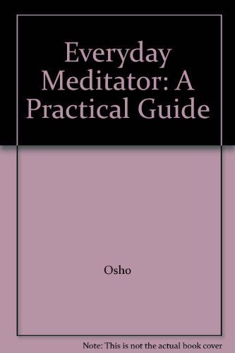 9781873591000: Everyday Meditator: A Practical Guide
