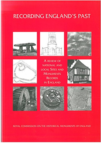 9781873592175: Recording England's Past: a Review of National and Local Sites and Monuments Records in England