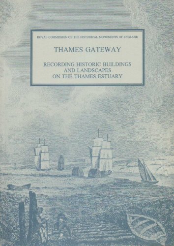 Thames Gateway , Recording Historic Buildings and Landscapes on the Thames Estuary