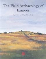 Stock image for The Field Archaeology of Exmoor (English Heritage) for sale by GF Books, Inc.