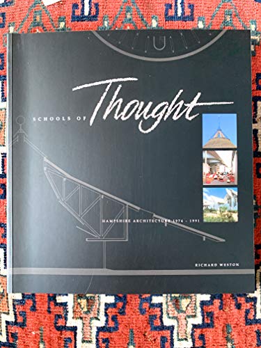 Beispielbild fr Schools of Thought: Hampshire Architecture 1974 - 1991 zum Verkauf von WorldofBooks