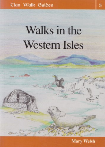 Stock image for Walks in the Western Isles: v. 5 (Clan Walk Guides) for sale by WorldofBooks