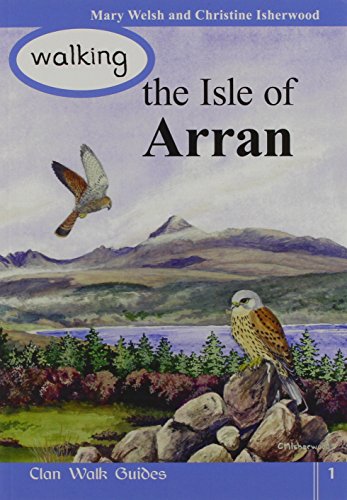 Stock image for Walking the Isle of Arran: v. 1 (Walking Scotland Series) for sale by WorldofBooks