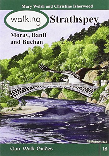 Stock image for Walking Strathspey, Moray, Banff and Buchan: v. 16 (Walking Scotland Series) for sale by WorldofBooks