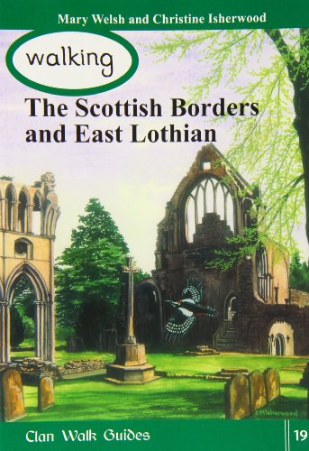 Beispielbild fr Walking the Scottish Border and East Lothian: Vol. 19 (Walking Scotland Series) zum Verkauf von WorldofBooks