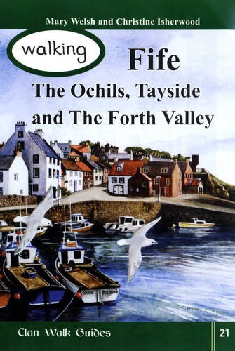 Beispielbild fr Walking Fife, the Ochils, Tayside and the Forth Valley: Vol. 21 (Walking Scotland Series) zum Verkauf von WorldofBooks