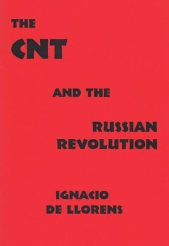 9781873605370: The CNT and the Russian Revolution