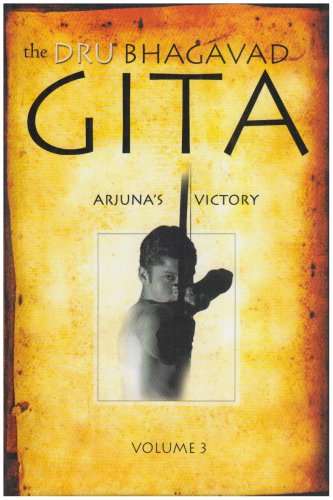 Stock image for The Dru Bhagavad Gita: v. 3: Arjuna's Victory for sale by WorldofBooks