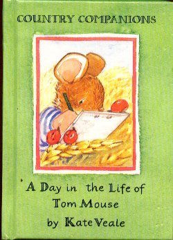 Stock image for A Day in the Life of Tom Mouse for sale by WorldofBooks