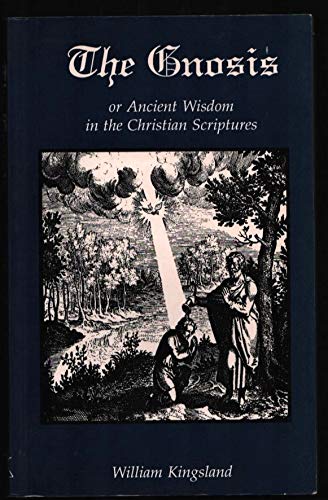 9781873616031: The Gnosis or Ancient Wisdom in the Scriptures