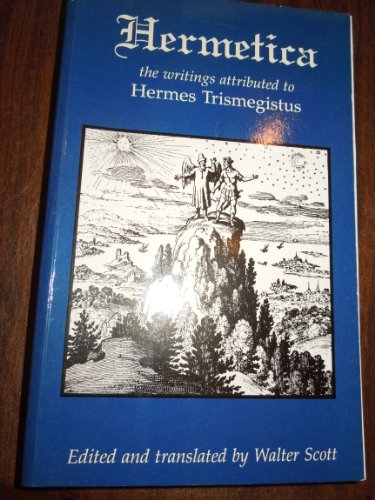 9781873616048: Hermetica: The Writings Attributed to Hermes Trismegistus