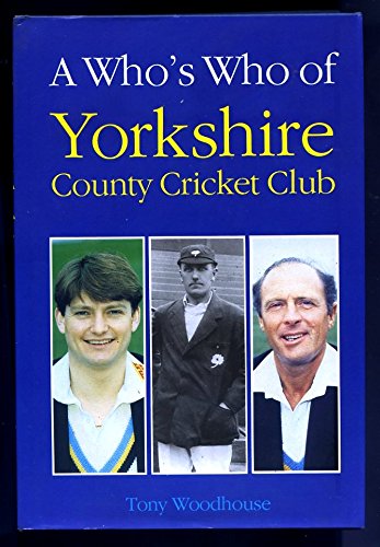 Beispielbild fr A Who's Who of Yorkshire County Cricket Club zum Verkauf von WorldofBooks