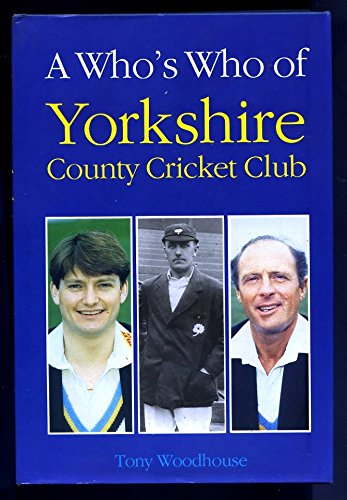 Stock image for A Who's Who of Yorkshire County Cricket Club for sale by WorldofBooks
