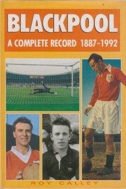 9781873626078: Blackpool: A Complete Record 1887-1992