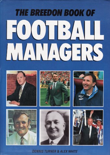 Beispielbild fr The Breedon Book of Football Managers zum Verkauf von WorldofBooks