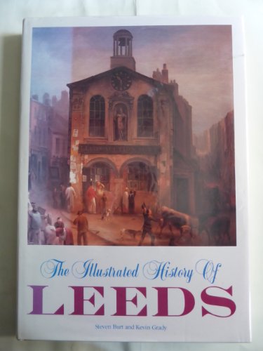 Leeds: an Illustrated History (9781873626351) by Burt, S.