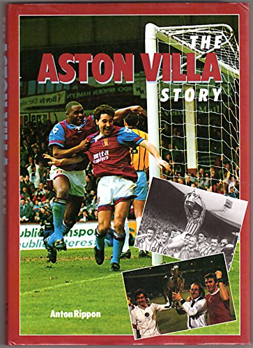 Beispielbild fr The Aston Villa Story (Breedon Books sport) zum Verkauf von AwesomeBooks