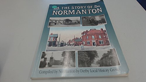 Beispielbild fr Normanton-by-Derby: The Story of a Village zum Verkauf von WorldofBooks