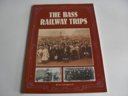9781873626627: The Bass Railway Trips [Idioma Ingls]