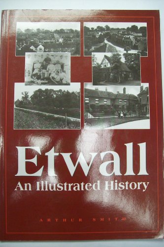 Etwall: An Illustrated History (9781873626740) by Arthur Smith