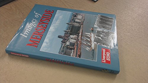 Stock image for Images of Merseyside for sale by AwesomeBooks