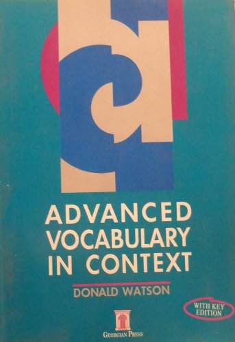 Imagen de archivo de ADVANCED VOCABULARY IN CONTEXT WITH KEY a la venta por LiLi - La Libert des Livres