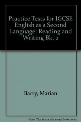 Imagen de archivo de Practice Tests for IGCSE English as a Second Language: Reading and Writing Bk. 2 a la venta por HR1 Books