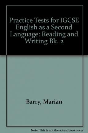 Stock image for Practice Tests for IGCSE English as a Second Language: Reading and Writing Bk. 2 for sale by Bestsellersuk
