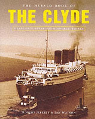 Imagen de archivo de The Herald Book of the Clyde a la venta por Better World Books Ltd
