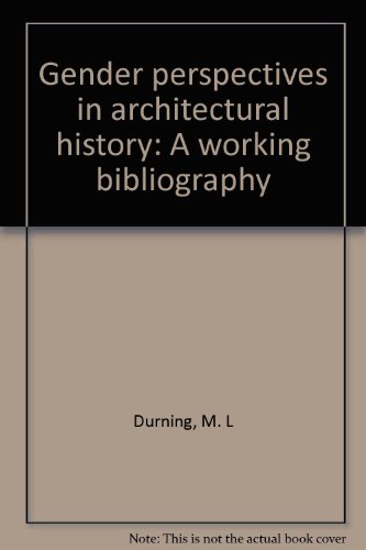 Gender perspectives in architectural history: A working bibliography