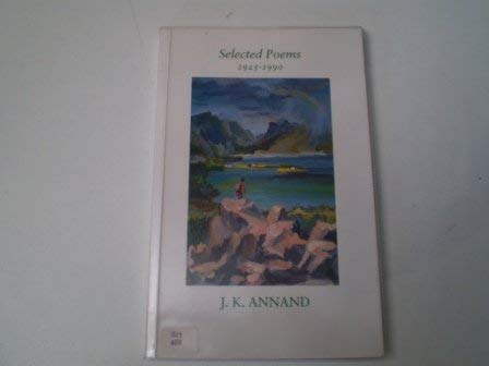 Selected Poems 1925-1990 (9781873644034) by Annand, J.K.