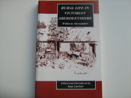 Stock image for Rural Life in Victorian Aberdeenshire for sale by Better World Books Ltd