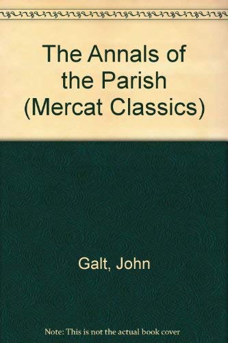 Stock image for The Annals of the Parish (Mercat Classics S.) for sale by WorldofBooks
