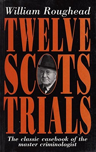 Beispielbild fr Twelve Scots Trials zum Verkauf von WorldofBooks