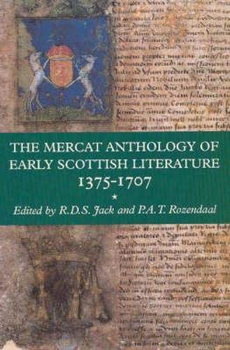 Stock image for The Mercat Anthology of Early Scottish Literature, 1375-1707 for sale by HPB-Red