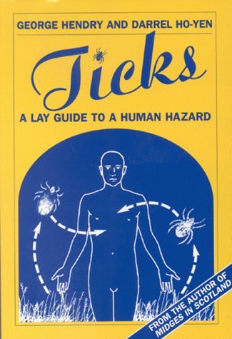 Beispielbild fr Ticks: A Lay Guide to a Human Hazard zum Verkauf von WorldofBooks