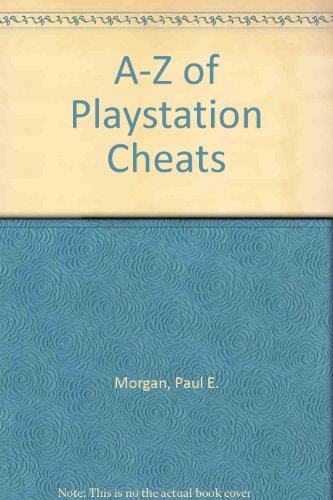 Imagen de archivo de A-Z of Playstation Cheats and Codes a la venta por Goldstone Books