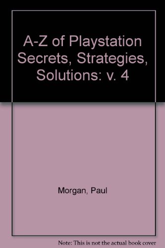 A-Z of Playstation Secrets, Strategies and Solutions (9781873650684) by Unknown Author