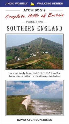 Stock image for Atchison's Walks: The Complete Hills of Britain: Southern England - 150 Circular Walks v. 1 (Jingo Wobbly Walking Series) for sale by WorldofBooks