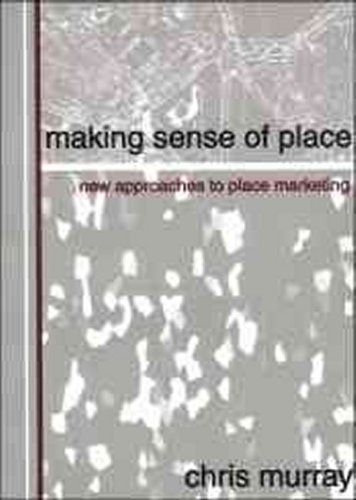 Beispielbild fr Making Sense of Place: New Approaches to Place Marketing: New Approaches Place Marketing zum Verkauf von WorldofBooks