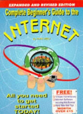 The Complete Beginner's Guide to the Internet (9781873668146) by Mark Neely