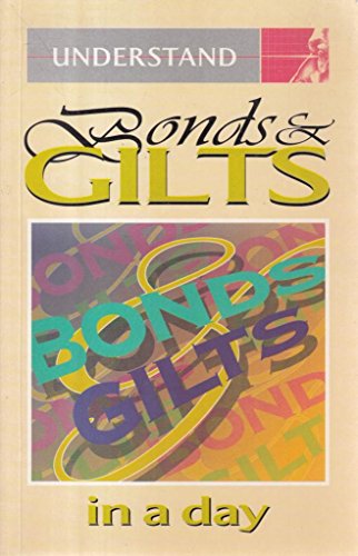 Understand Bonds and Gilts in a Day (9781873668191) by Ian Bruce